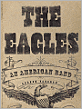 The Eagles: An American Band
