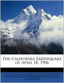 The California Earthquake Of April 18, 1906