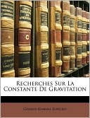 Recherches Sur La Constante De Gravitation