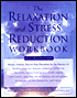 Relaxation and Stress Reduction Workbook