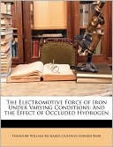 The Electromotive Force Of Iron Under Varying Conditions