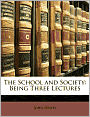 The School And Society
