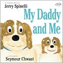 My Daddy and Me