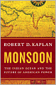 Monsoon: The Indian Ocean and the Future of American Power