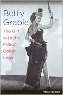 Betty Grable: The Girl with the Million Dollar Legs