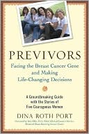 download Previvors : Facing the Breast Cancer Gene and Making Life-Changing Decisions book