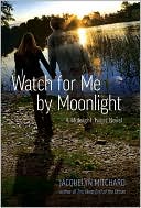 Watch for Me by Moonlight