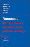Rousseau: 'The Discourses' and Other Early Political Writings