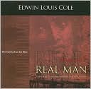 Real Man: Your Role as Leader, Husband, Father, Friend