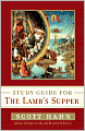 Scott Hahn's Study Guide for The Lamb' s Supper