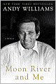 Moon River and Me: A Memoir