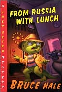From Russia with Lunch (Chet Gecko Series)
