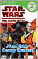 Star Wars: The Clone Wars: Stand Aside Bounty Hunters!