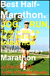 Best Half-Marathons: Jog, Run, Train or Walk and Race the Half Marathon
