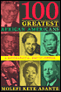 100 Greatest African Americans: A Biographical Encyclopedia