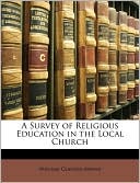 A Survey Of Religious Education In The Local Church