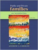 Public and Private Families: An Introduction