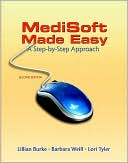 Medisoft Made Easy: A Step-by-Step Approach