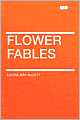 Flower Fables