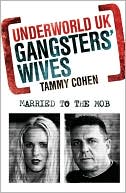 Underworld UK: Gangsters' Wives: Married to the Mob