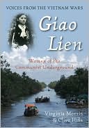 Giao Lien: Women of the Communist Underground: Voices from the Vietnam War