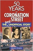 50 Years of Coronation Street: The (Very) Unofficial Story