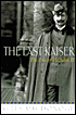 The Last Kaiser: The Life of Wilhelm II