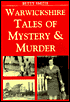 Warwickshire Tales of Mystery and Murder