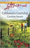 Cattleman's Courtship (Love Inspired Series)