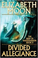Divided Allegiance (Deed of Paksenarrion Series #2)
