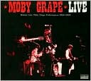 Historic Live Moby Grape Performances 1966-1969