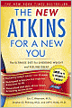 The New Atkins for a New You: The Ultimate Diet for Shedding Weight and Feeling Great