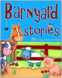 Barn Yard Stories: 10 Barnyard Tales to Share