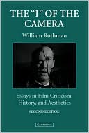 The 'I' of the Camera: Essays in Film Criticism, History, and Aesthetics