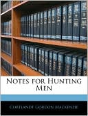 Notes For Hunting Men