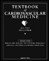 Textbook of Cardiovascular Medicine