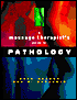 Massage Therapist's Guide to Pathology