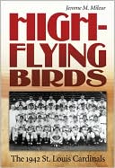 download High-Flying Birds : The 1942 St. Louis Cardinals book