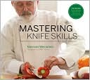 Mastering Knife Skills: The Essential Guide to the Most Important Tools in Your Kitchen
