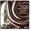 Robert Simpson: Horn Trio; Horn Quartet