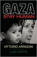 Gaza: Stay Human