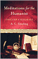 Meditations for the Humanist: Ethics for a Secular Age