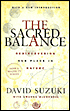 Sacred Balance: Rediscovering Our Place in Nature