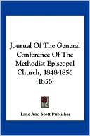 Journal of the General Conference of the Methodist Episcopal Church, 1848-1856 (1856)