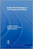 Indian Naval Strategy in the Twenty-first Century