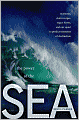 The Power of the Sea: Tsunamis, Storm Surges, Rogue Waves, and Our Quest to Predict Disasters