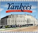New York Yankees: Yesterday and Today