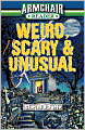 Armchair Reader: Weird, Scary and Unusual