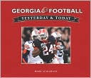 Yesterday & Today University of Georgia Football