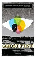 Ghost Pine: All Stories True